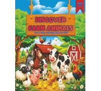 Discover Farm Animals Fun and Easy Coloring Book for Kids Ages 3-6: Learn Farm Animals with Cute and Simple Coloring Pages