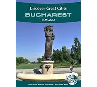 Discover Great Cities - Bucharest