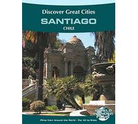 Discover Great Cities - Santiago de Chile