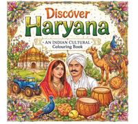 Discover Haryana: An Indian Cultural Colouring Book