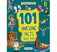 Discover India: 101 Awesome Facts about India