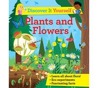 Discover it Yourself: Plants and Flowers: 12 (Discover It Yourself, 12)