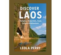 DISCOVER LAOS: Temples, Waterfalls, Food, Culture & Adventure