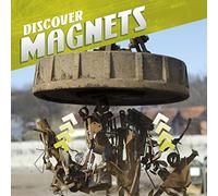 Discover Magnets (Discover Physical Science)