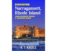DISCOVER NARRAGANSETT, RHODE ISLAND: YOUR ULTIMATE TRAVEL & VACATION GUIDE