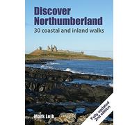 Discover Northumberland: (2nd Illustrated edition)