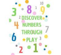 Discover Numbers Through Play (Learning Through Play)