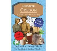 Discover Oregon: A Word Search Journey: Word Searches with Easy-to-Read Print about the State of Oregon, Pacific Northwest Culture, and Natural Wonder ... (Discover America: A Word Search Journey)