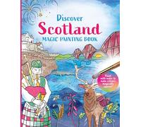 Discover Scotland: Magic Painting Book