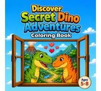 Discover Secret Dino Adventures: Coloring Book