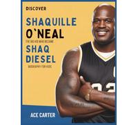 Discover Shaquille O'Neal The Big Kid Who Became Shaq Diesel. Biography for Kids