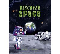 Discover Space : Take a Tour of Our Universe!