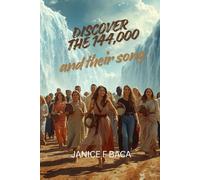 Discover The 144,000: And Their Song