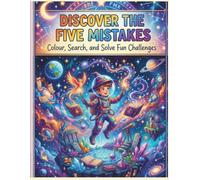 discover the five mistakes in Space and Magic world - A Coloring Challenge for Kids & Teens: Blast off into a universe of wonder where space ... mistakes ,coloring book for kids & teens)