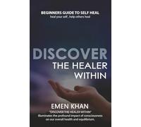 DISCOVER THE HEALER WITHIN
