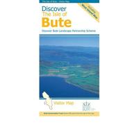 [(Discover the Isle of Bute - Visitor Map: Including the West Island Way)] [ Maps by Discover Bute Landscape Partnership Scheme ] [August, 2011]