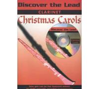 Discover the Lead: Christmas Carols (Clarinet with Free Audio CD)