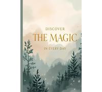 Discover the Magic of a Daily Planner | Undated Guided Journal for Gratitude, Mindfulness, and Productivity | Simple Life Organizer for Reflection, Self-Care, and Personal Growth