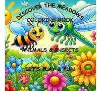 Discover the Meadows: Animals and Insects Coloring Book