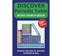 Discover the Periodic Table Word Search: Word Searches with Easy to Read Print about the Periodic Table, 118 elements, chemical reactions, and more! | ... .. Gift for Vacations, Holidays, and Travel