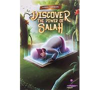 Discover the power of salah