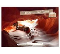 Discover the West (Tischkalender 2026 DIN A5 quer), CALVENDO Monatskalender: Highlight im Westen der USA