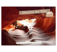 Discover the West (Wandkalender 2026 DIN A3 quer), CALVENDO Monatskalender: Highlight im Westen der USA