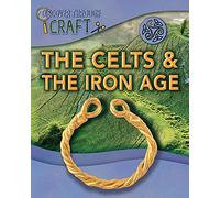 Discover Through Craft: The Celts and the Iron Age
