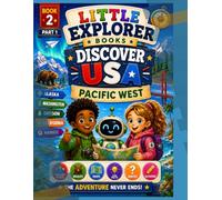 Discover USA: Pacific West: Book 2 Part 1 (Little Explorer Books: Around The World)