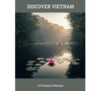 Discover Vietnam: A Traveler'S Welcome