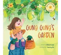 Discover with Jade Gung Gung's Garden: A heartwarming children's picture book that combines multigenerational relationships, gardening, nutritional, and social lessons (Discover with Jade Books)