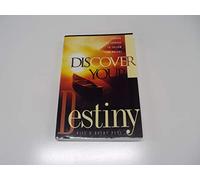 Discover Your Destiny: Finding the Courage to Follow Your Dreams