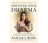 Discover Your Dharma: A Vedic Guide to Finding Your Purpose