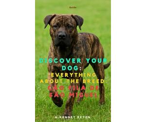 Discover your dog: Everything about the breed: Cão fila de São Miguel