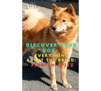 Discover your dog: Everything about the breed: Finnish Spitz