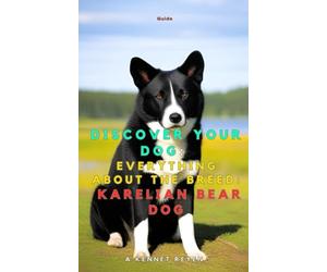 Discover your dog: Everything about the breed: Karelian Bear Dog