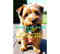 Discover your dog: Everything about the breed: Norfolk Terrier