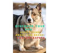 Discover your dog: Everything about the breed: Västgötaspets