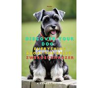 Discover your dog: Everything about the breed: Zwergschnauzer