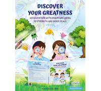 Discover your greatness: An Adventure with Chaim and Leeba Toward Strength and Inner Peace