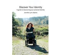 Discover Your Identity: A guide to discovering your personal identity