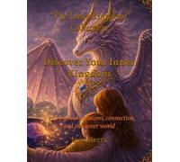 Discover Your Inner Kingdom: A story about emotions, connection, and our inner world (“The Inner Kingdom” Collection)