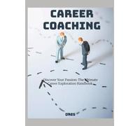 Discover Your Passion:: The Ultimate Career Exploration Handbook.