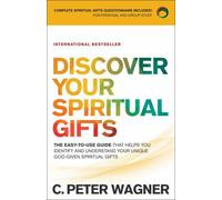 Discover Your Spiritual Gifts by C. Peter Wagner