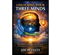Discover Your Three Minds: Unveiling the Power Within for Personal Growth in ten weeks