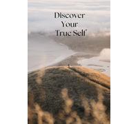 Discover Your True Self: Daily Reflections to Awaken Your Authentic Self Motivational and Inspirational Notebook