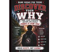 Discover Your Why, TEEN Workbook Book: BANK SQUAD FOR TEENS
