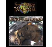Discoveries...Africa, Tanzania: Arusha & Lake Manyara National Parks [Blu-ray] [2011] [US Import]