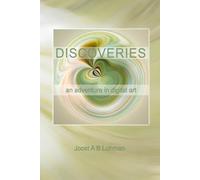 Discoveries: an adventure in digital art