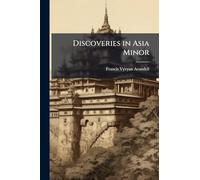Discoveries in Asia Minor